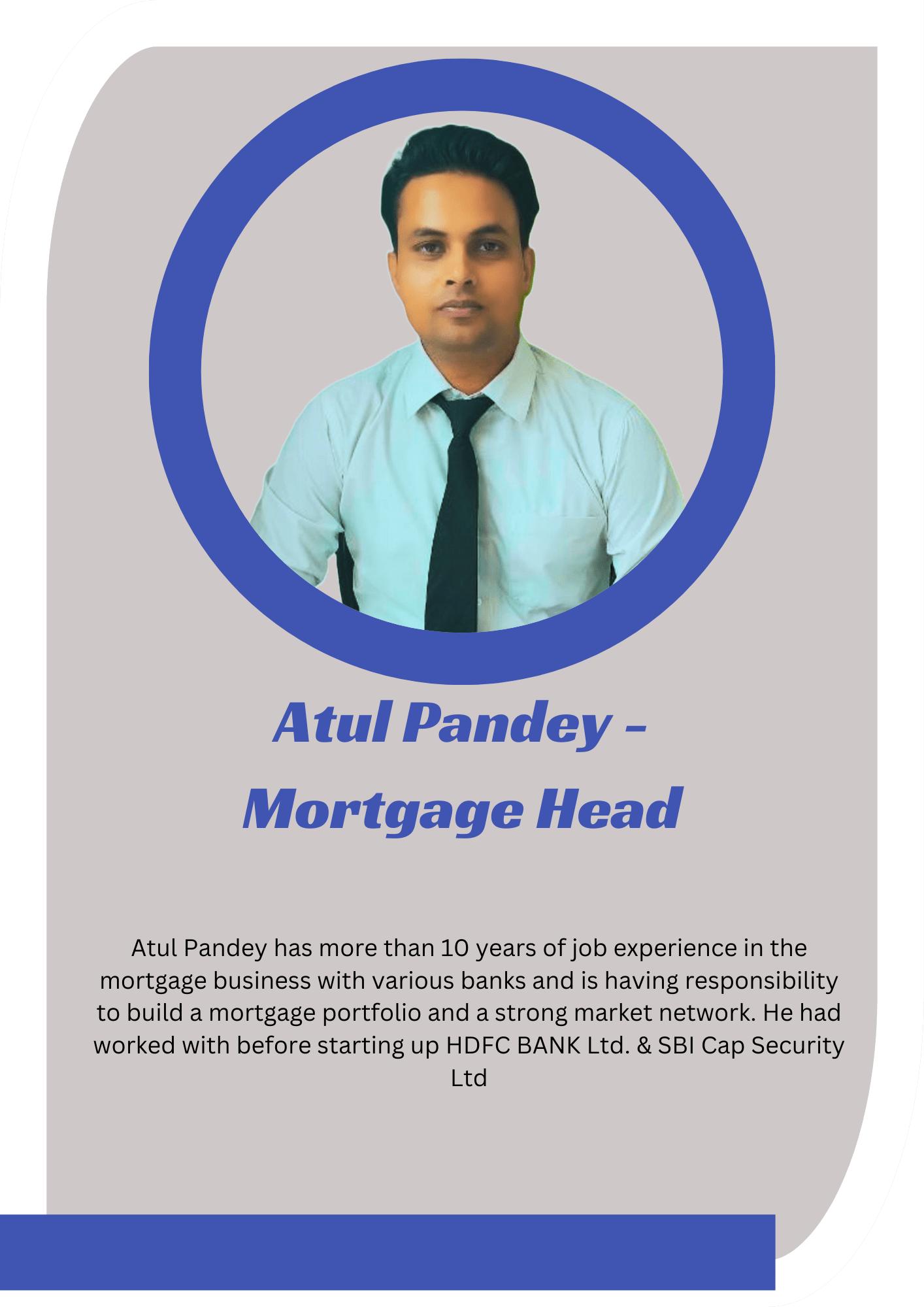 Atul Pandey - Mortgage Head Hamra Loan about us